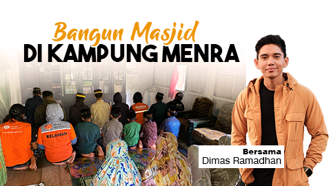 Bangun Masjid di Kampung Menra Bersama Dimas