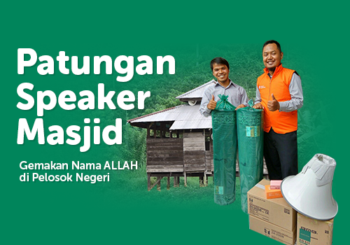 Patungan Speaker Masjid, Gemakan Nama Allah di Pelosok Negeri