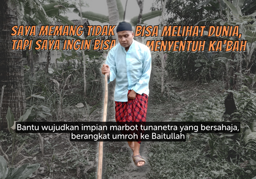 Pak Budi Marbot Tunanetra Punya Satu Mimpi: Umroh 
