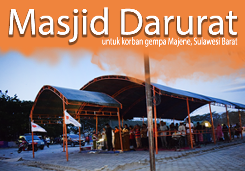 URGENT! Bangun Masjid Darurat untuk Korban Bencana