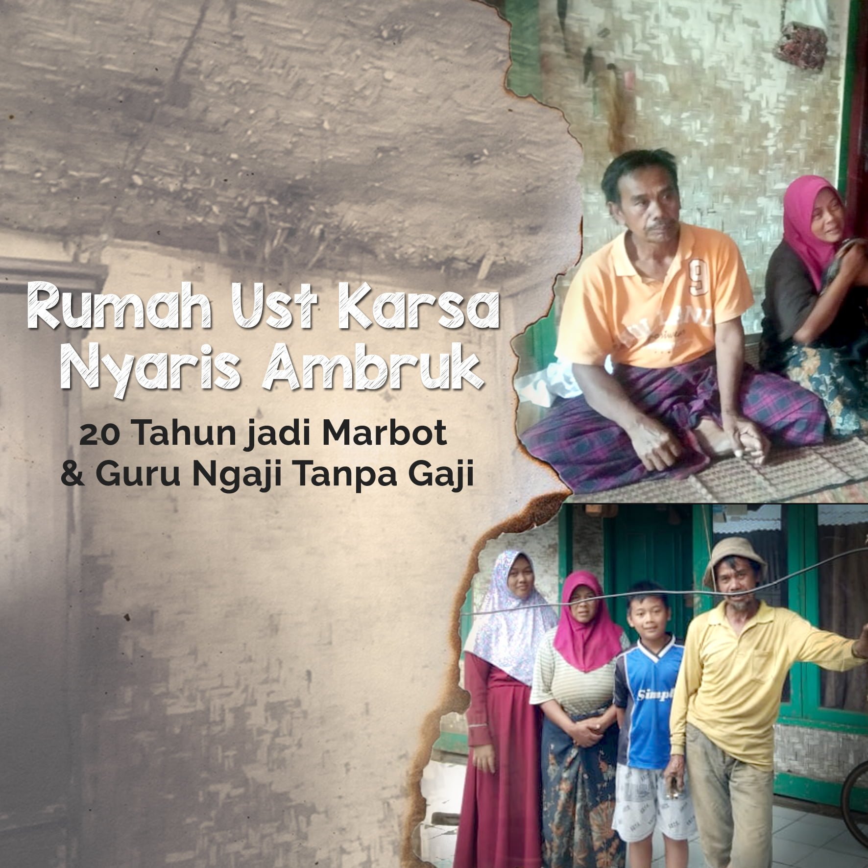 Bantu Rumah Marbot dan Guru Ngaji yang Nyaris Ambruk