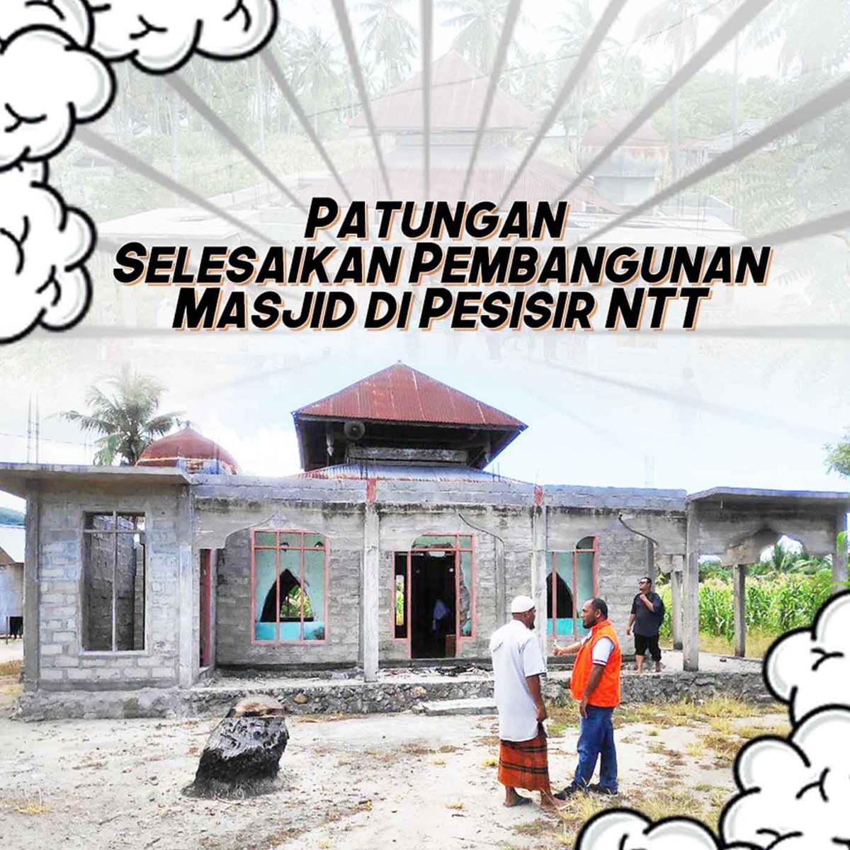 Patungan Selesaikan Pembangunan Masjid di Pesisir NTT