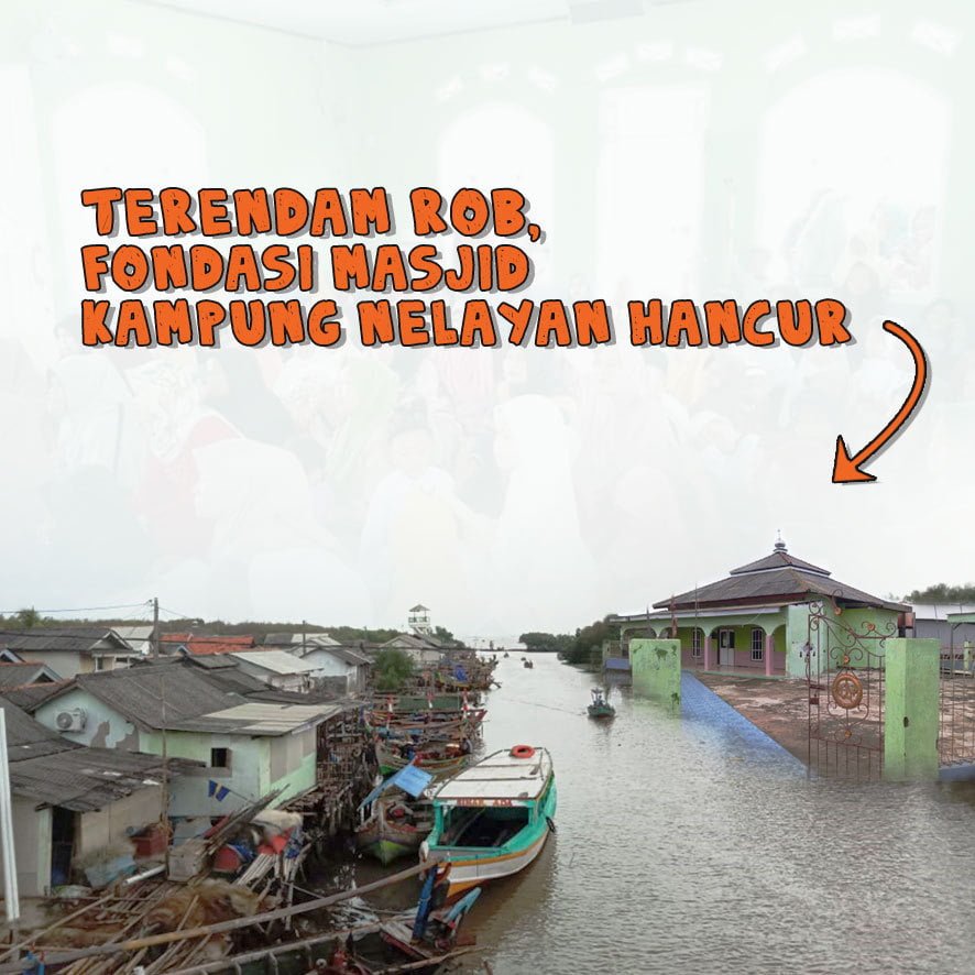 Terendam Banjir Rob, Masjid Kampung Nelayan Bekasi Sebagian Amblas