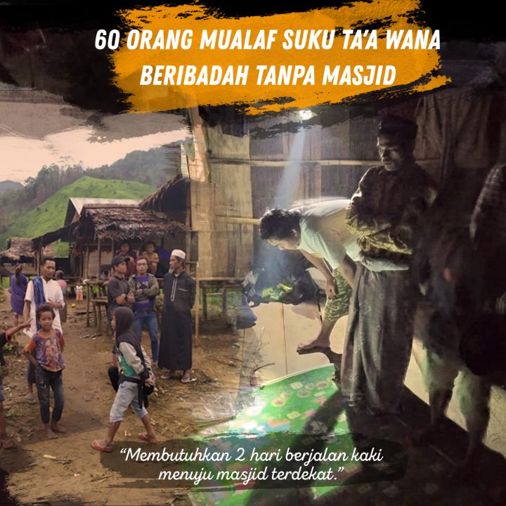 Potret Mualaf Suku Ta’a Wana yang Beribadah di Rumah Gubuk